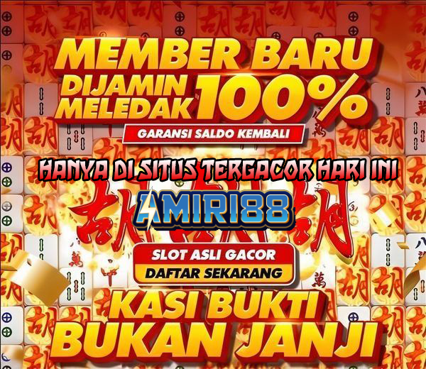 AMIRI88 | SITUS GACOR SATU SUMATRA YANG SUDAH TERPERCAYA